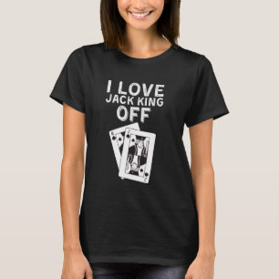 Camiseta Funny Poker Player Cita a Jack King de Apuestas C