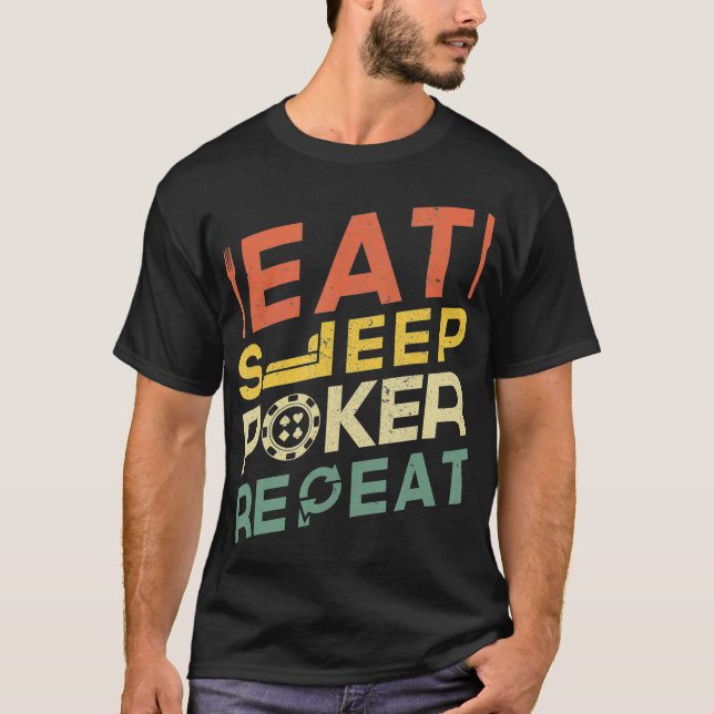 Camiseta Funny Poker Player  Eat Sleep Poker Repeat  (Anverso)