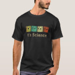 Camiseta Funny Poker Player It's Science Periódica Table of<br><div class="desc">Gracioso jugador de póquer es la tabla periódica científica de los elementos en la camiseta</div>