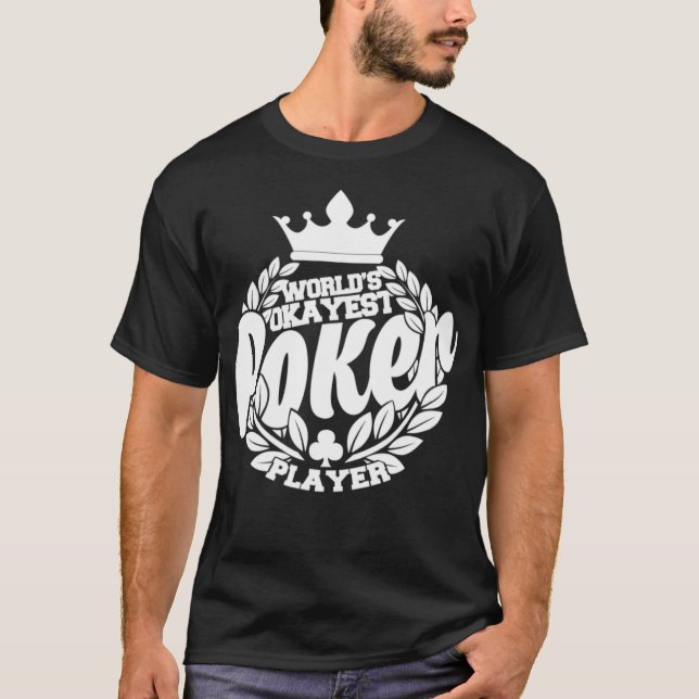 Camiseta Funny Poker Worlds Okayest Poker Player  (Anverso)