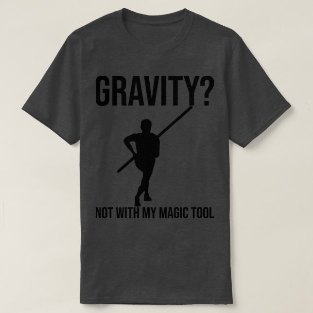 Camiseta Funny Pole Vault Pole Vaulage Pole Jumping Gravit (Diseño del anverso)