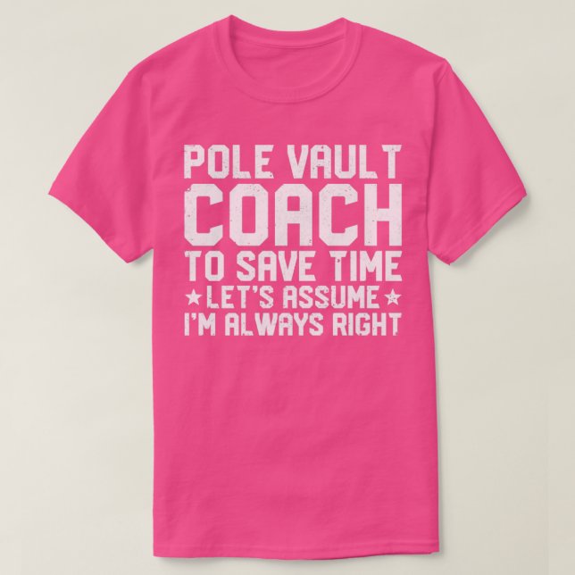 Camiseta Funny Pole Vault Pole Vaule Pole Vault Coach (Diseño del anverso)