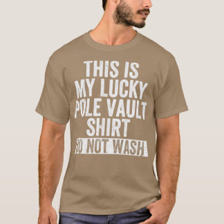 Camiseta Funny Pole Vault Pole Vaulle Lucky Pole Vault Sh