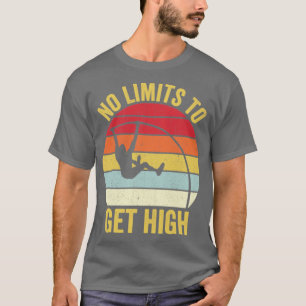 Camiseta Funny Pole Vault Pole Vaulting No Limits To Get Hi