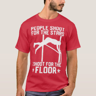 Camiseta Funny Pole Vault Pole Vaulting Para El Suelo