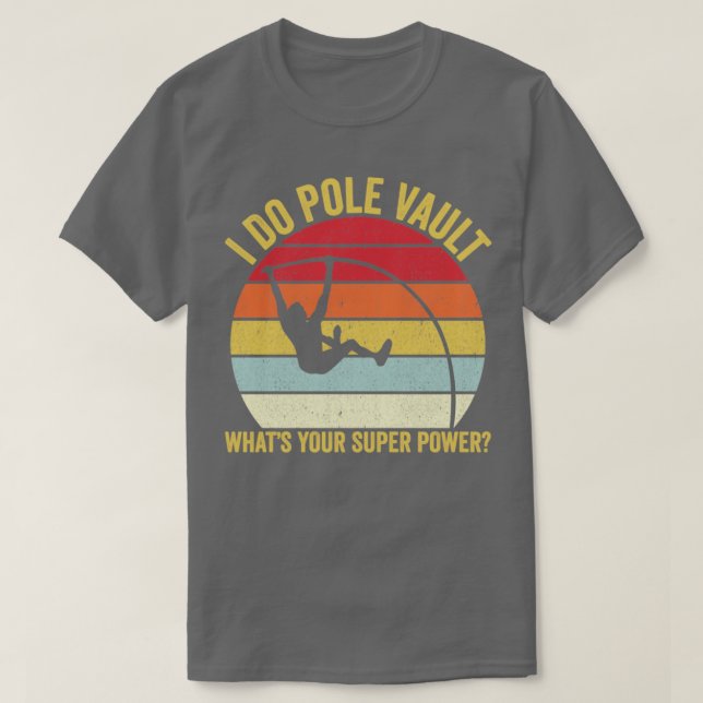 Camiseta Funny Pole Vault Pole Vaulting Whats Your Super Po (Diseño del anverso)