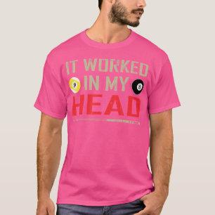 Camiseta Funny Pool Billiard Que Funcionó En Mi Cabeza