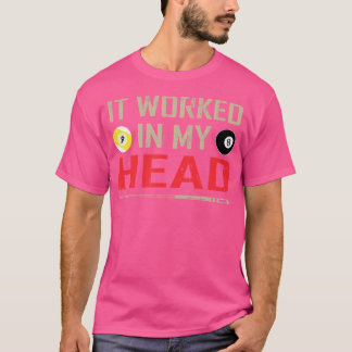 Camiseta Funny Pool Billiard Que Funcionó En Mi Cabeza