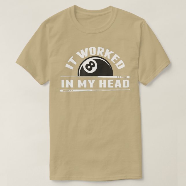 Camiseta Funny Pool Billiard Que Funcionó En Mi Cabeza (Diseño del anverso)