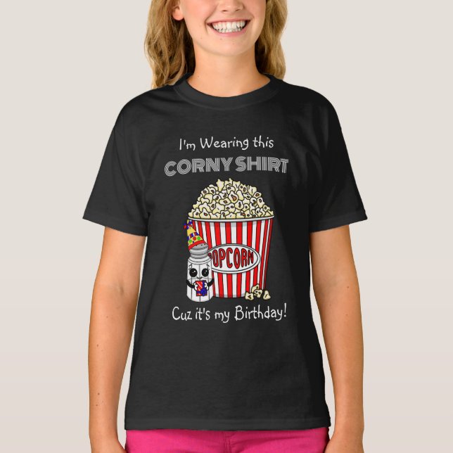 Camiseta Funny Popcorn Pun | Es mi cumpleaños (Anverso)