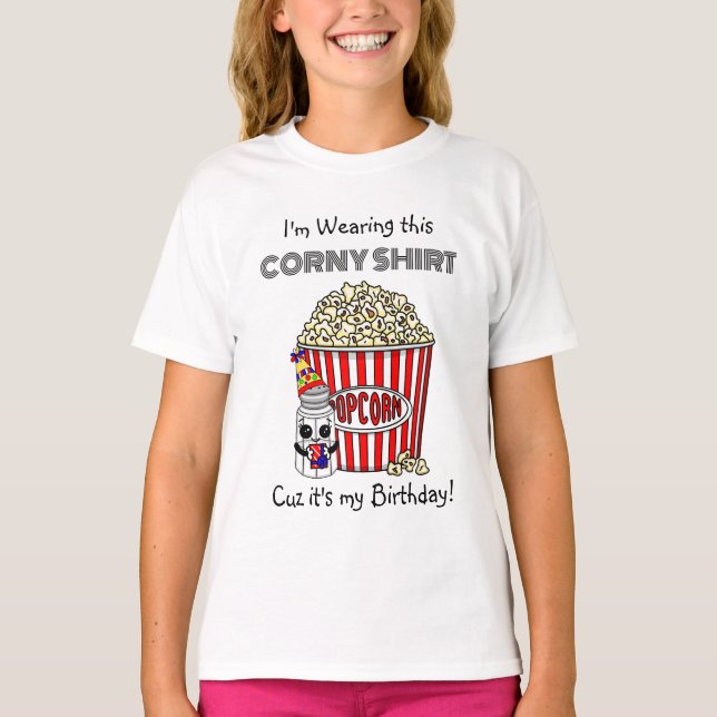 Camiseta Funny Popcorn Pun | Es mi cumpleaños (Anverso)