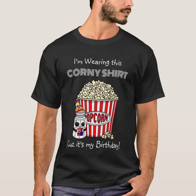 Camiseta Funny Popcorn Pun | Es mi cumpleaños (Anverso)