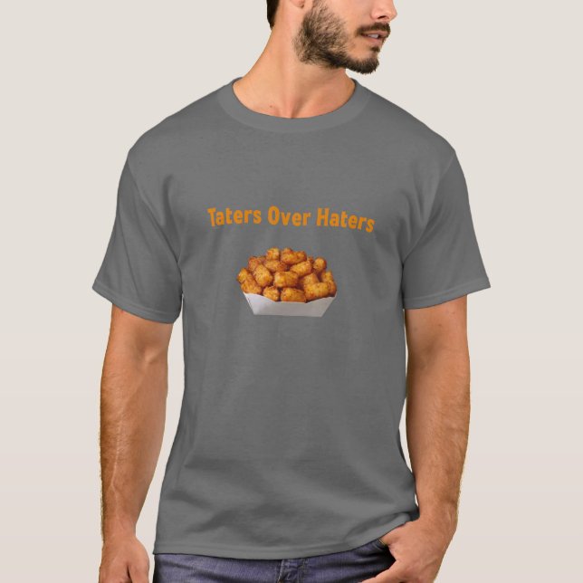 Camiseta Funny Potato Taters Over Haters Novedad (Anverso)