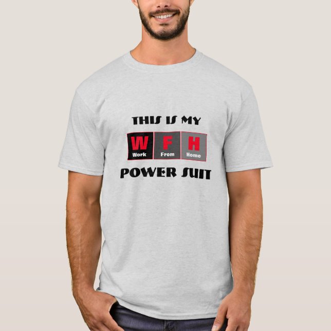 Camiseta Funny Power Suite Work From Home T Shirt (Anverso)