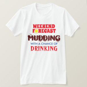 Camiseta Funny "Predicción de fin de semana" Mudding y Bebe
