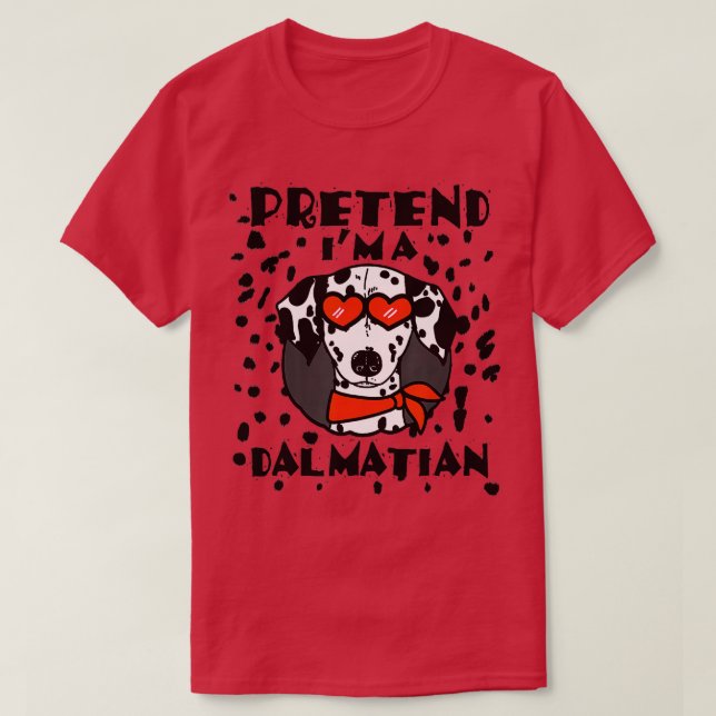 Camiseta Funny Pretend I'm a Dalmatian Dog Halloween DIY Co (Diseño del anverso)