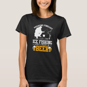 Camiseta Funny Previsión De Fin De Semana Pesca Con Hielo C