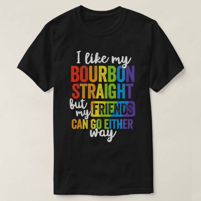 Camiseta Funny Pride  LGBT Ally Gift Bourbon Straight Frien (Diseño del anverso)