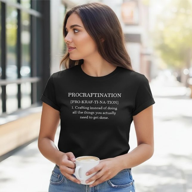 Camiseta Funny Procraftination Definition (Subido por el creador)