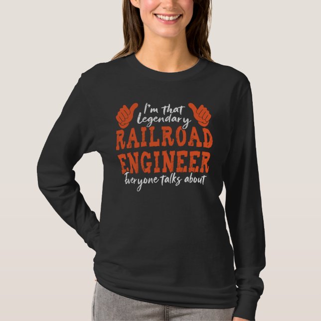 Camiseta Funny Profession Cita Legendario Ingeniero Ferrovi (Anverso)