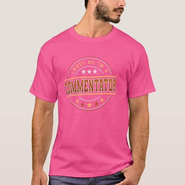Camiseta Funny Profession Cita Que Soy Comentador (Anverso)