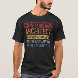 Camiseta Funny Profession Quote Computer Network Architect