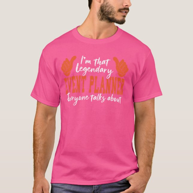 Camiseta Funny Profession Quote Legendary Event Planner (Anverso)