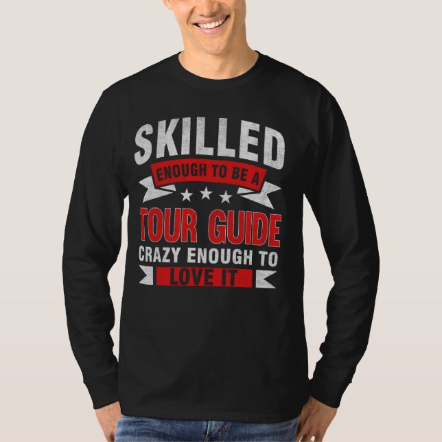 Camiseta Funny Profession Quote Skills Tour Guide (Anverso)