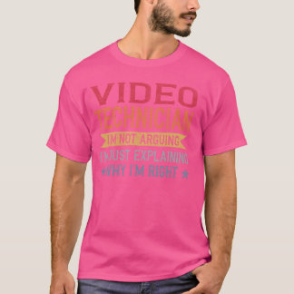 Camiseta Funny Profession Quote Video Technician