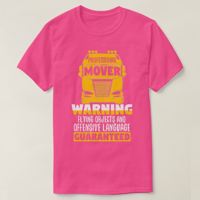 Camiseta Funny Professional Mover Trucker Warning Truck Dri (Diseño del anverso)