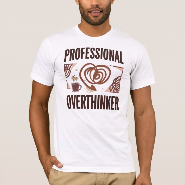 Camiseta Funny "Professional Overthinker" Quote (Anverso)