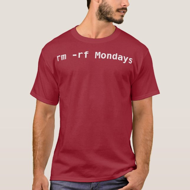Camiseta Funny Programmer rm rf Mondays Coding Chiste Unise (Anverso)
