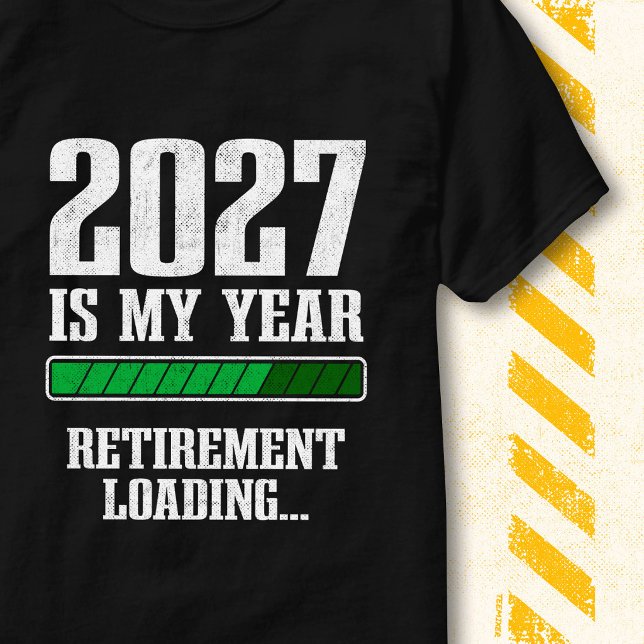 Camiseta Funny Progress Bar Retired 2027 Retirement Loading (Subido por el creador)