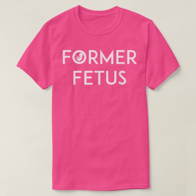 Camiseta Funny ProLife Ex Feto (Diseño del anverso)