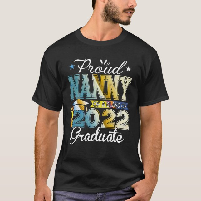Camiseta Funny Proud Nanny Of A Class Of 2022 Graduate Seni (Anverso)