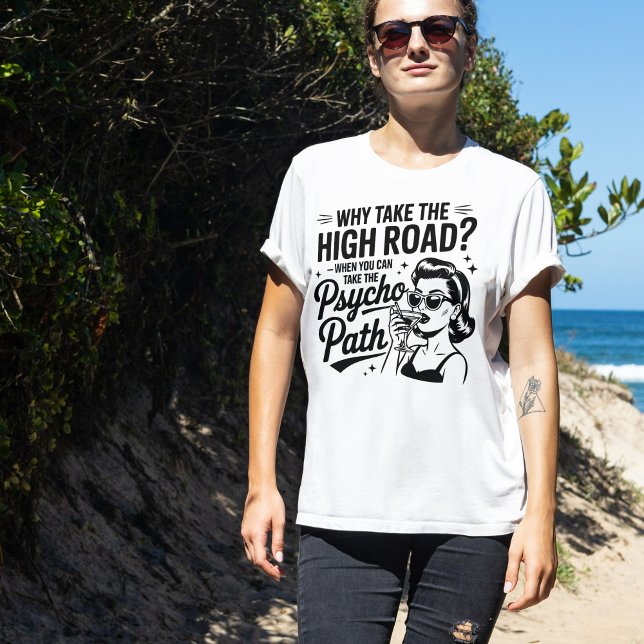 Camiseta Funny Psycho Path Shirt | Sarcastic Quote Tee (Funny Psycho Path Shirt | Sarcastic Quote Tee)
