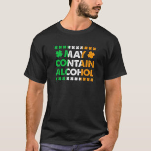 Camiseta Funny Puede Contener Alcohol Cita Borracho St Patr