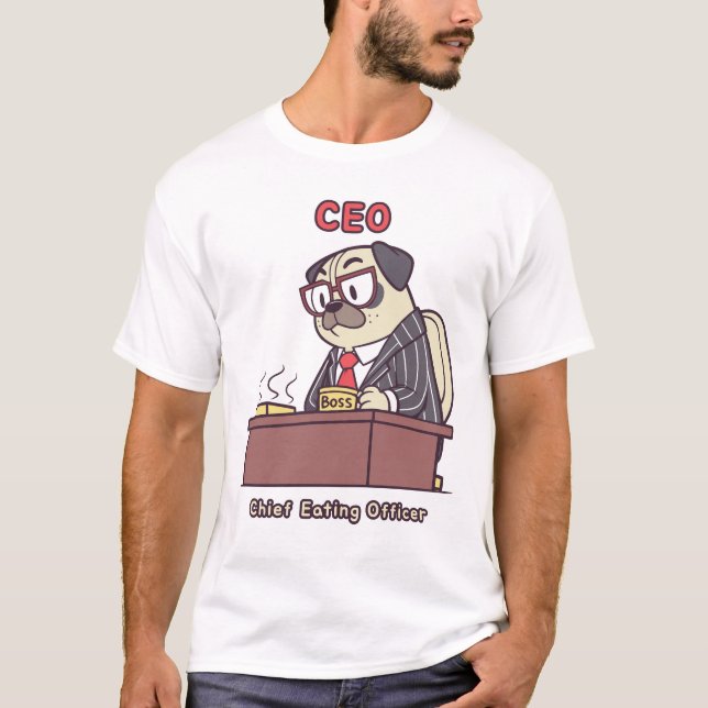 Camiseta Funny Pug CEO - Chief Eating Officer Office Humor (Anverso)