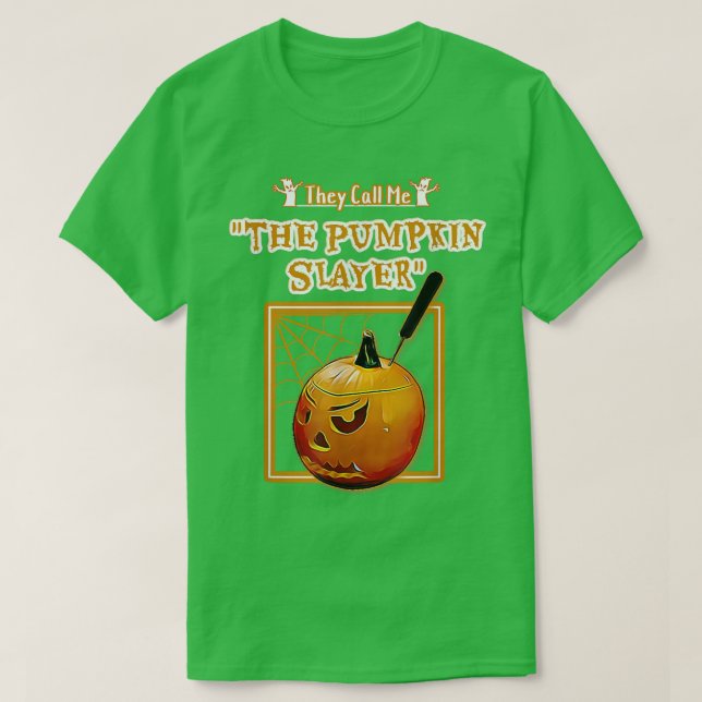 Camiseta Funny Pumpkin Carving They Call Me The Pumpkin Sla (Diseño del anverso)