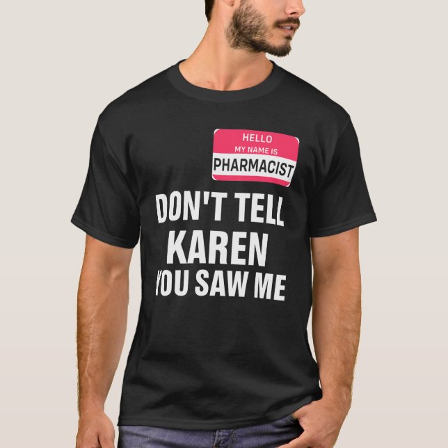 Camiseta Funny Pun Técnico De Farmacia Comercial Local Come (Anverso)