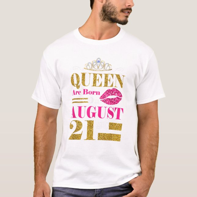 Camiseta Funny Queens Are Born on August (Anverso)
