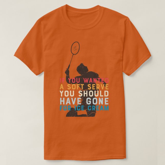 Camiseta Funny quote badminton gifts with badminton player  (Diseño del anverso)