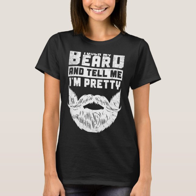 Camiseta Funny Quote Gift For Bearded Men And Beard Lovers  (Anverso)