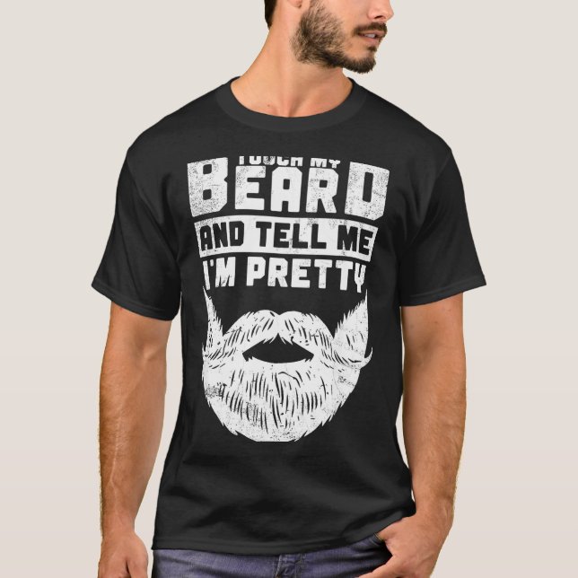 Camiseta Funny Quote Gift For Bearded Men And Beard Lovers  (Anverso)