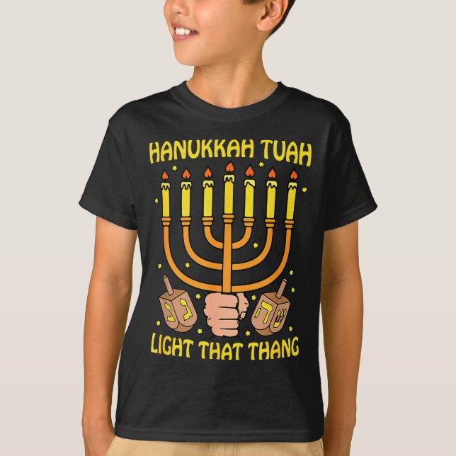 Camiseta Funny Quote Hanukkah Tuah Light That Thang Design  (Anverso)
