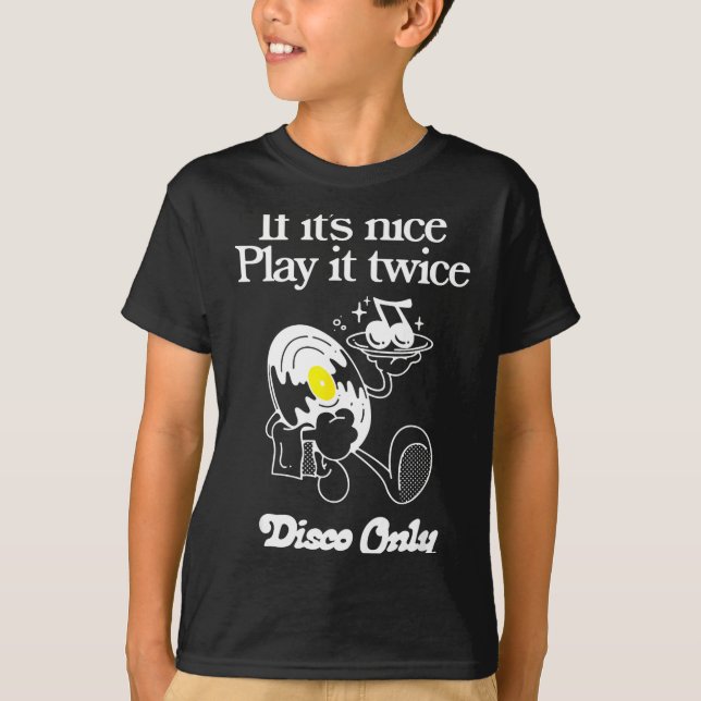 Camiseta Funny Quote If It's Nice Play It Twice...disco Onl (Anverso)