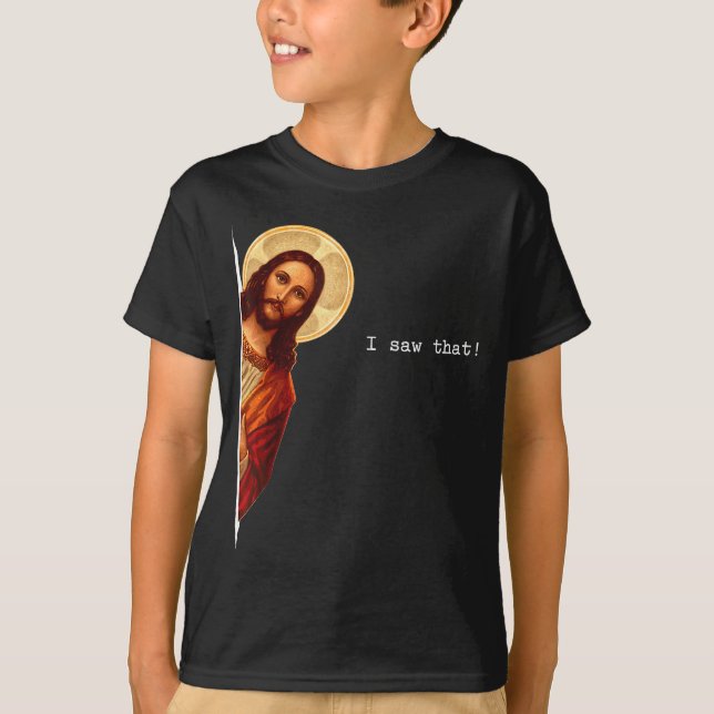 Camiseta Funny Quote Jesus Meme I Saw That Christian Gift  (Anverso)