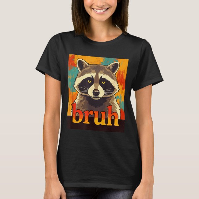 Camiseta Funny Raccoon Bruh Meme Teens Boys Girls Men Graph (Anverso)