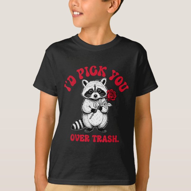 Camiseta Funny Raccoon I’d Ck You Over Trash Valentines Day (Anverso)