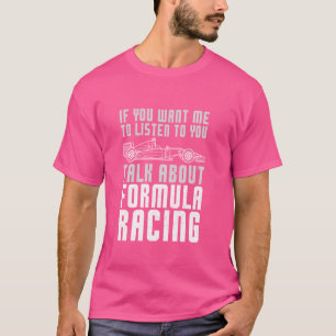 Camiseta Funny Race Car Lover Habla De Fórmula Carreras